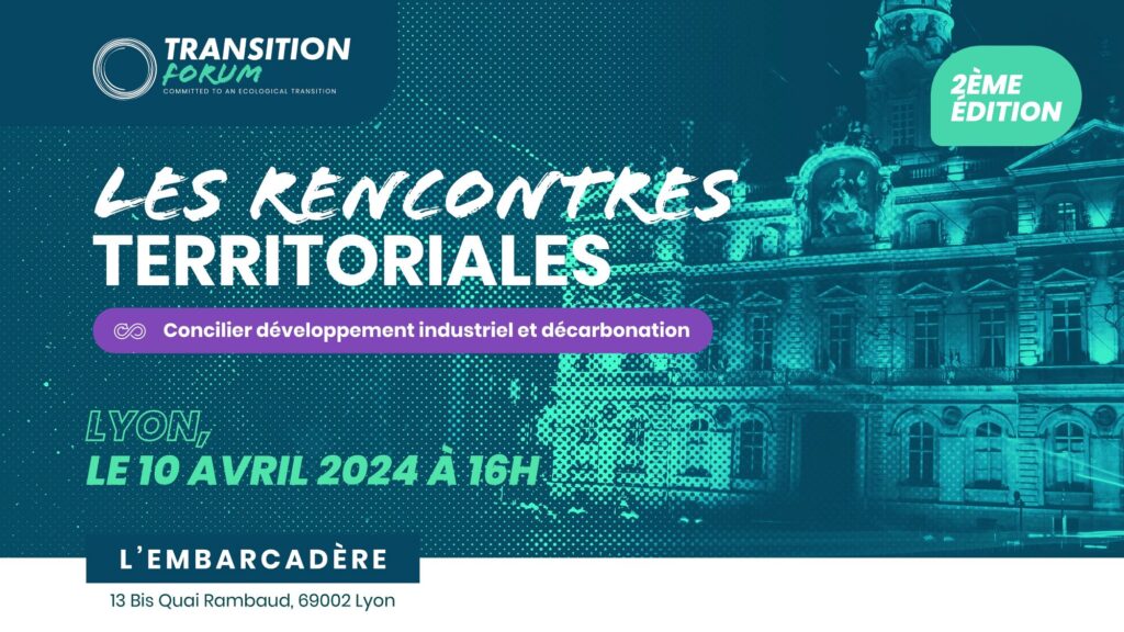 Les Rencontres Territoriales - Lyon - Concilier développement industriel & décarbonation