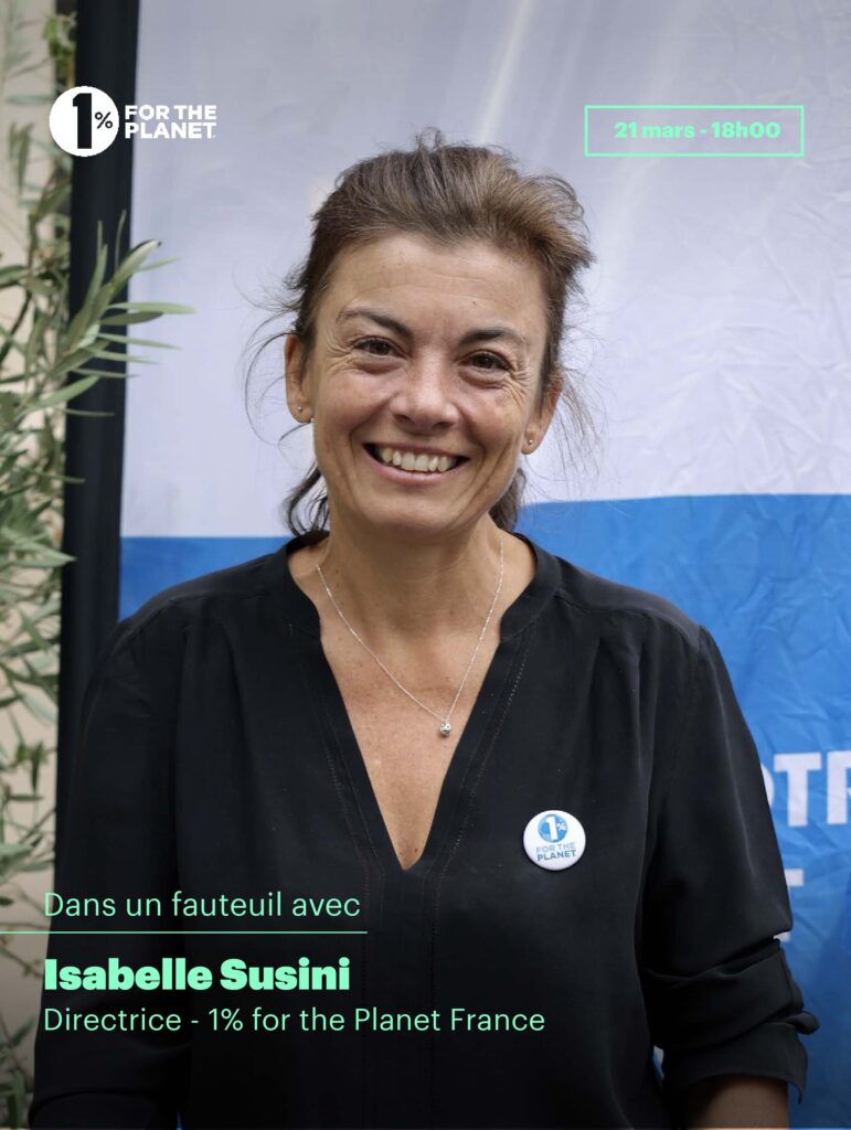 Dans un fauteuil avec Isabelle Susini, Directrice Générale de 1 % for the Planet