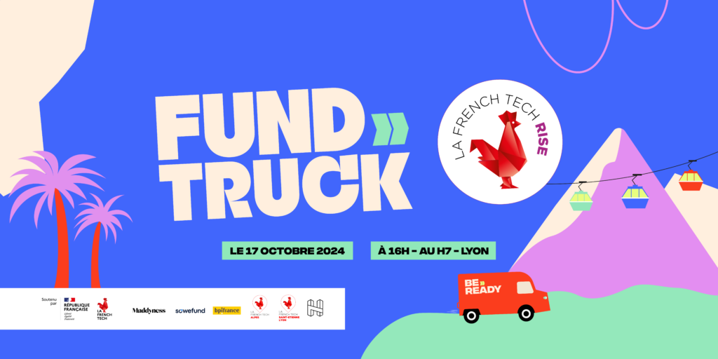 Finale Régionale Fundtruck X French Tech Rise