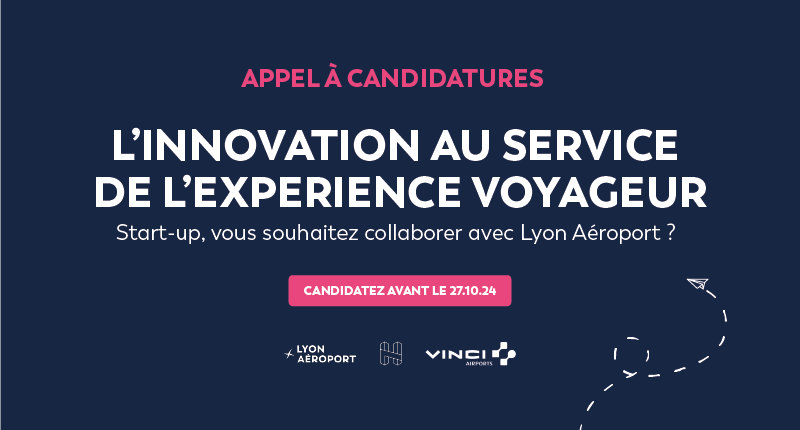 L'innovation au service de l'expérience voyageur par l'Aéroport de Lyon & H7